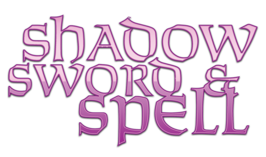 Shadow, Sword & Spell Shadow, Sword & Spell